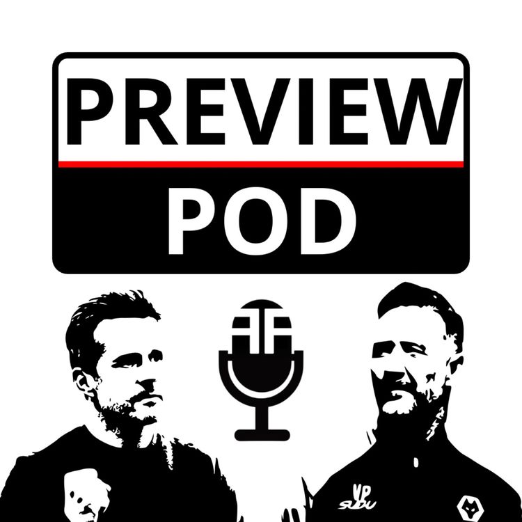 cover art for Preview Pod: Surely Fulham can't resurrect Wolves again?