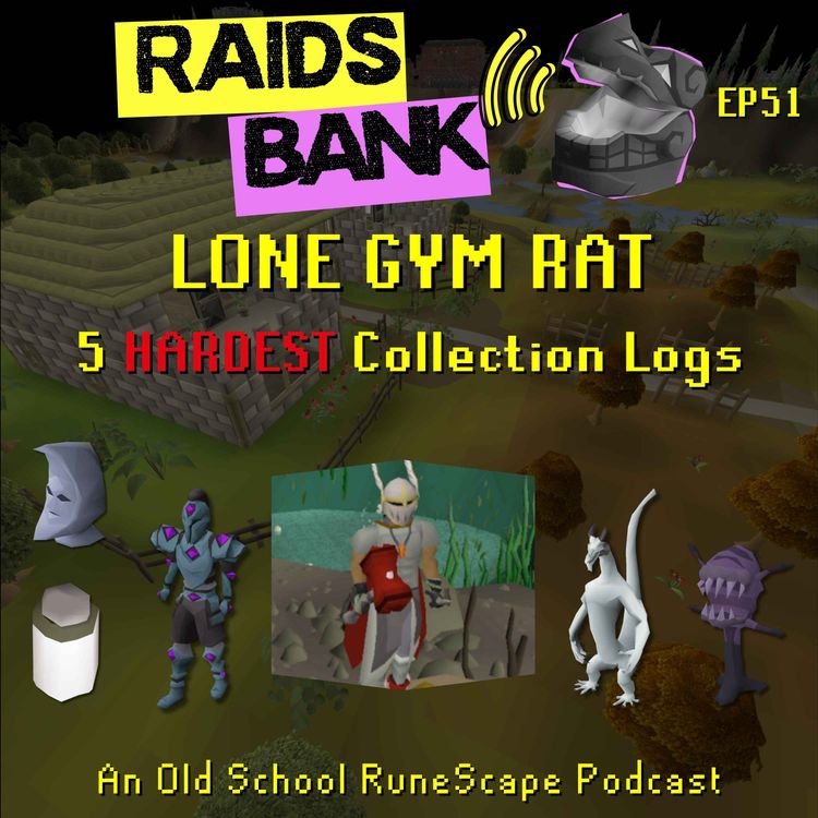 cover art for Lone Gym Rat & the 5 HARDEST Collection Logs | EHC, Clues, Endgame Metas & More!