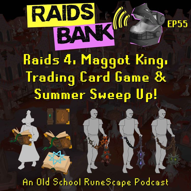 cover art for Raids 4, Maggot King, Trading Card Game, Summer Sweep Up & 2007 Preservation Servers!