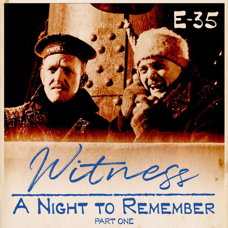 cover art for 35. "A Night to Remember" (1958) - Part One