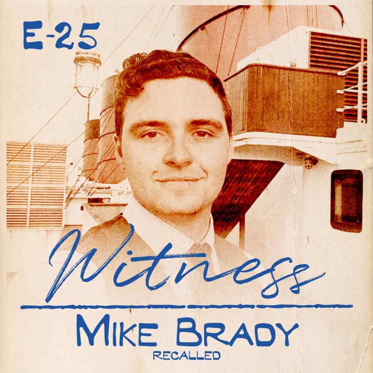 cover art for 25. Mike Brady - Maritime Historian - Recalled
