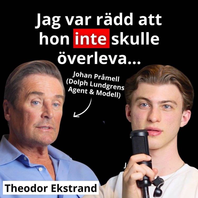 cover art for Jag var rädd att hon INTE skulle överleva... | Johan Pråmell, Dolph Lundgrens Agent & Modell