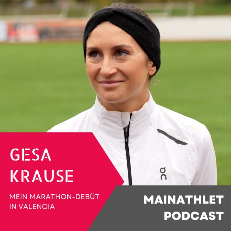 cover art for Gesa Krause: Mein Marathon-Debüt in Valencia