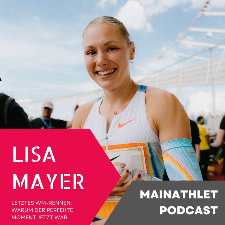 cover art for Lisa Mayer über Karriereende, Mindset & Sprinttraining 