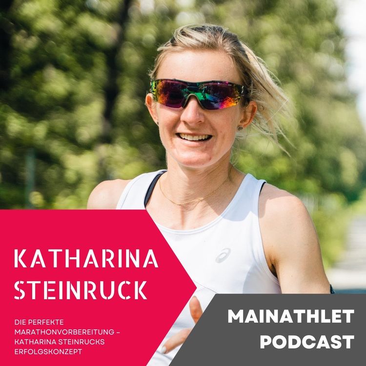 cover art for Ep.316 – Die perfekte Marathonvorbereitung – Katharina Steinrucks Erfolgskonzept