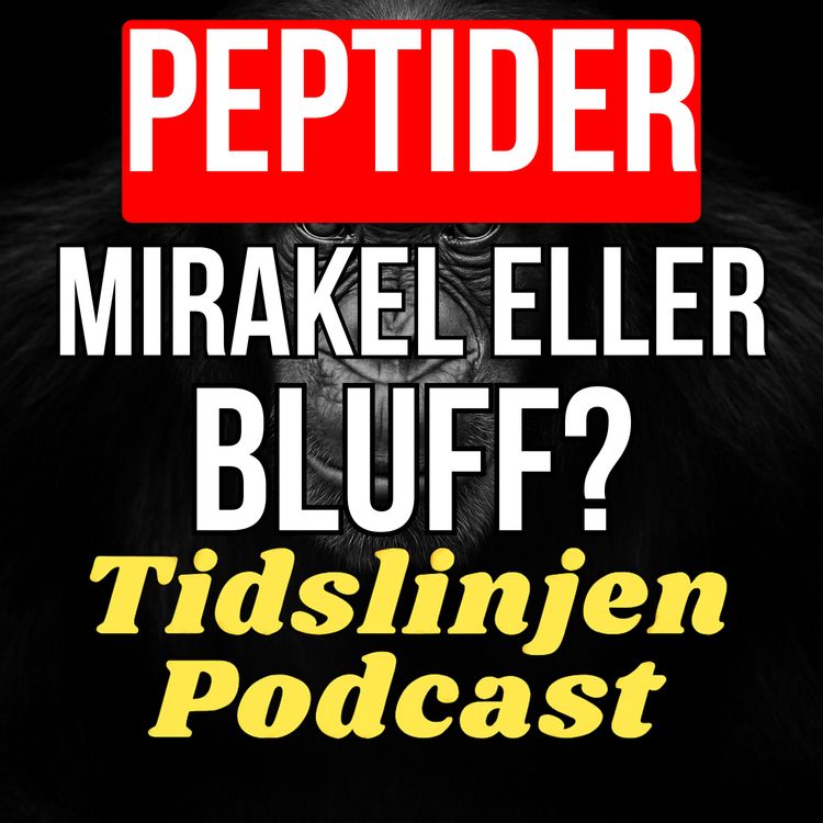 cover art for #86 - Läkaren avslöjar: Peptider, BPC-157 och framtidens hälsa för 40+