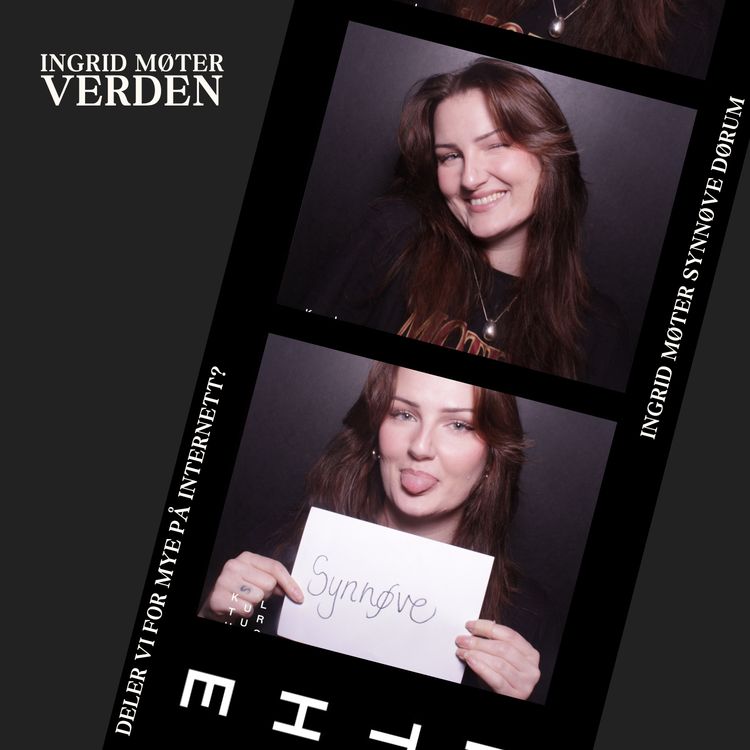 cover art for Ingrid møter Synnøve Dørum - deler vi for mye på internett?