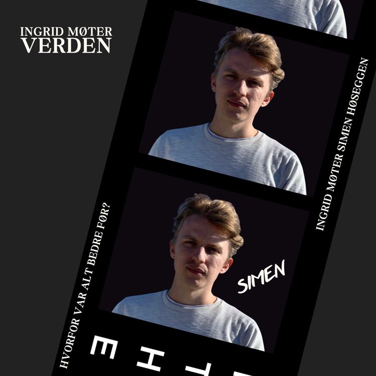 cover art for Ingrid møter Simen - var alt bedre før?