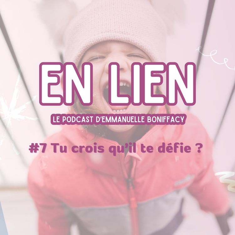 cover art for #7 Il sourit quand je le gronde… et j’ai cru pendant longtemps qu’il me défiait.