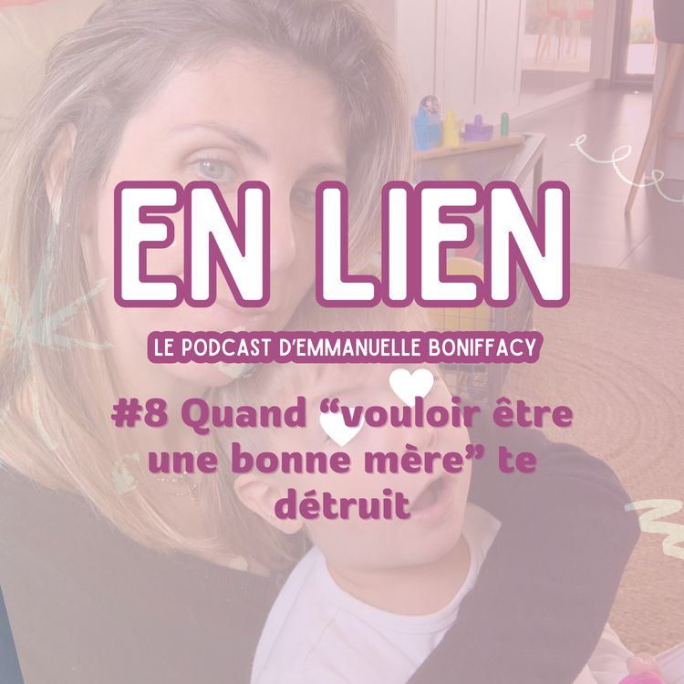 cover art for #8 Quand la parentalité positive m’a épuisée (et ce que j’aurais voulu comprendre plus tôt)