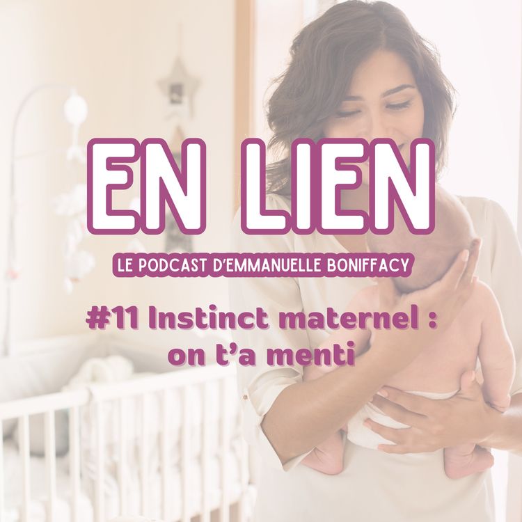 cover art for #11 L’instinct maternel : bullshit ?