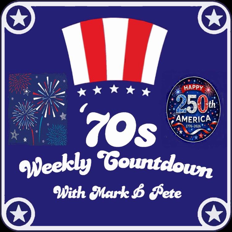 cover art for Episode 103: The Week Ending July 3, 1976: (The Fourth of July’s Number One Records 1937-1976)
