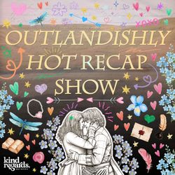 cover art for Outlandishly Hot Recap Show