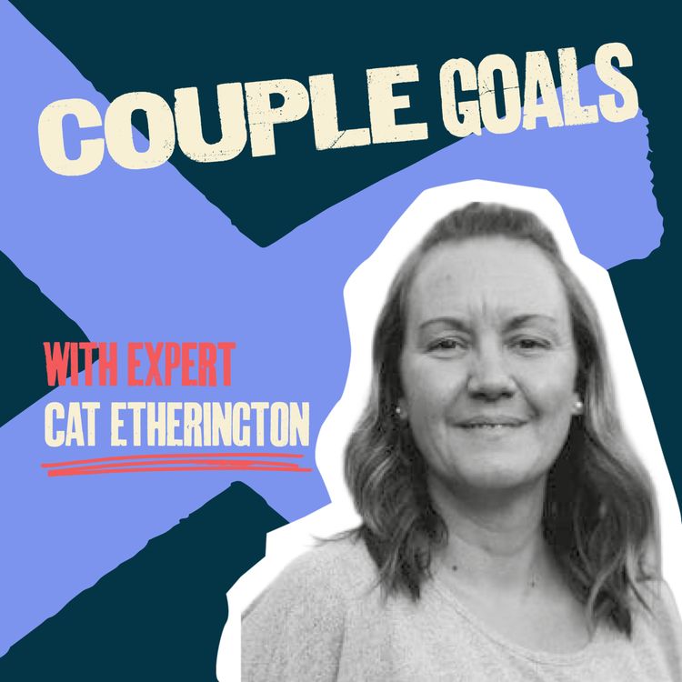 cover art for The hidden impact of porn on relationships | Cat Etherington | Couple Goals S2E6