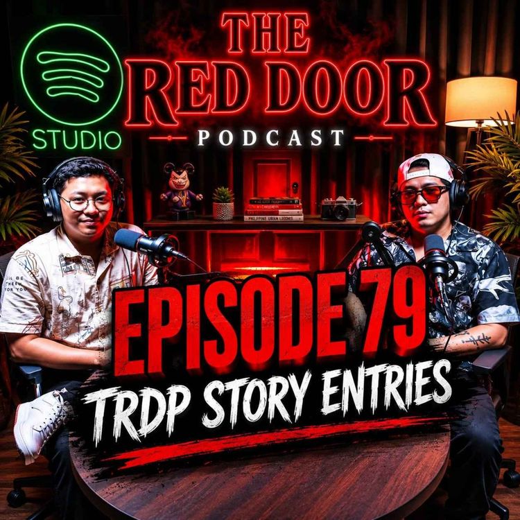 cover art for Episode 79 - THE RED DOOR PODCAST STORY ENTRIES | KUWENTUHAN NG NAKAKATAKOT WITH TITO's #pinoy #horror #podcast