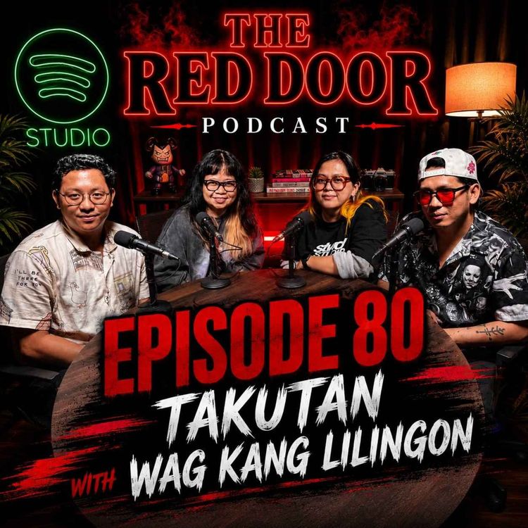 cover art for Episode 80 - WAG KANG LILINGON x THE RED DOOR PODCAST | KUWENTUHAN NG BEST HORROR STORIES! #horror #podcast