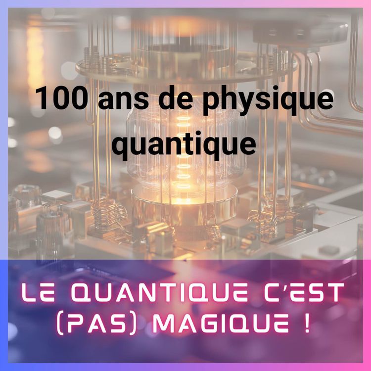cover art for 100 ans de physique quantique