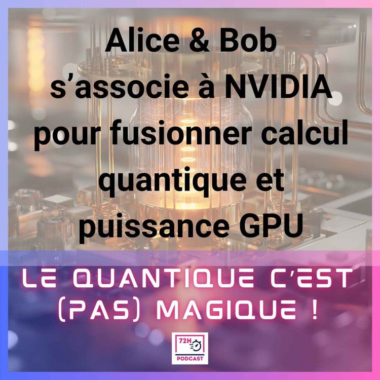 cover art for Alice & Bob s'associe à NVIDIA pour fusionner calcul quantique et puissance GPU