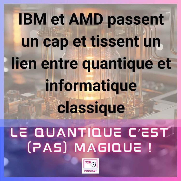 cover art for IBM et AMD passent un cap et tissent un lien entre quantique et informatique classique