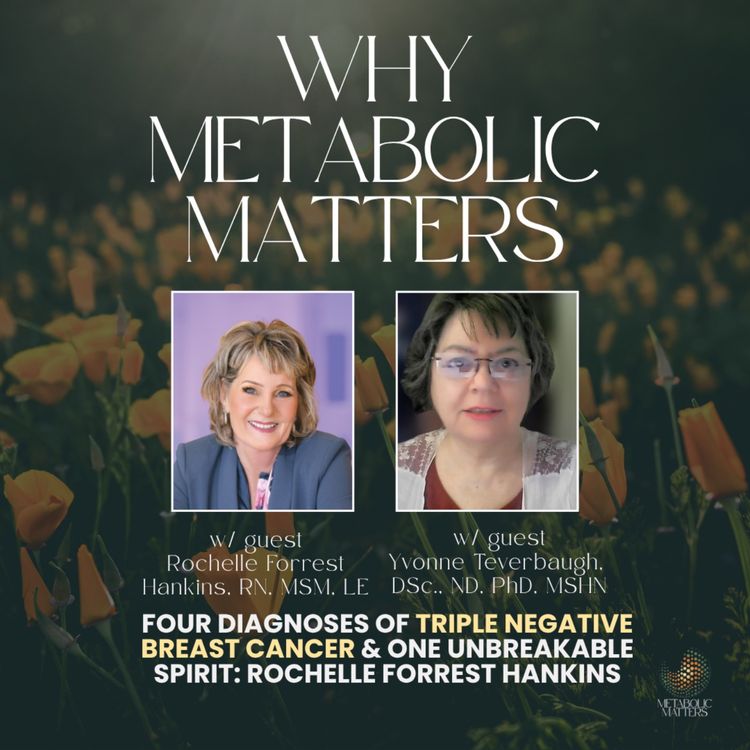 cover art for Four Diagnoses of Triple Negative Breast Cancer & One Unbreakable Spirit: Rochelle Forrest Hankins