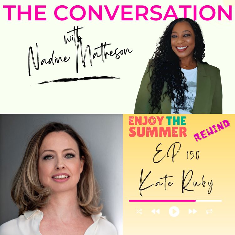 cover art for Summer Rewind with Kate Ruby: "You have to write for the love of it"