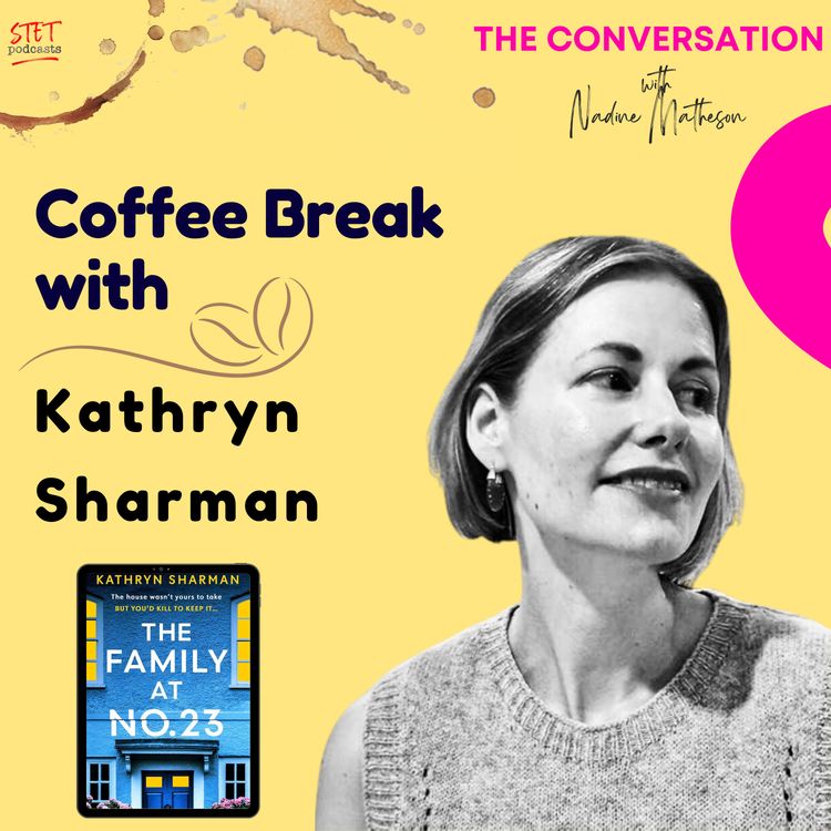cover art for Coffee Break with Kathryn Sharman: The Family At No.23