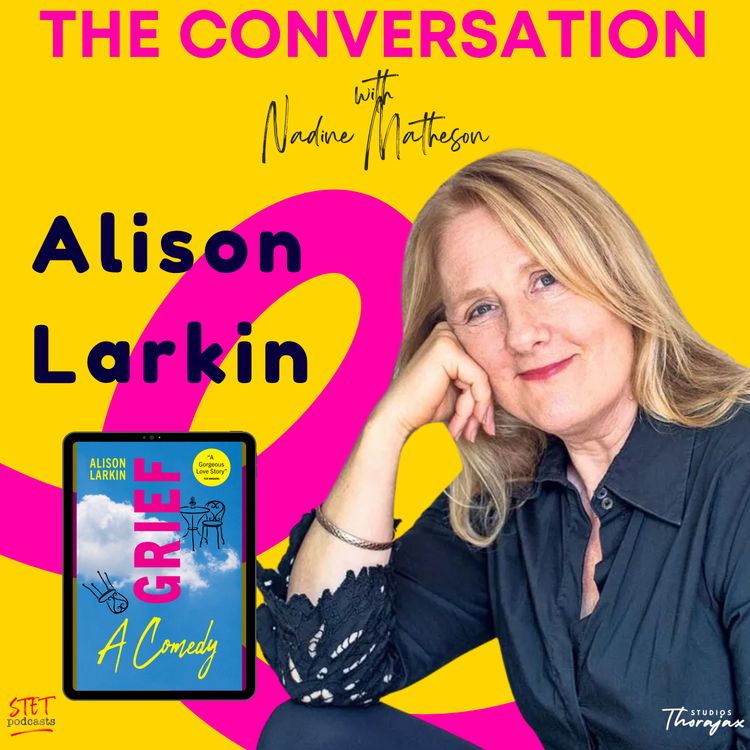 cover art for Alison Larkin: What Is It You Plan To Do With Your One Wild And Precious Life?