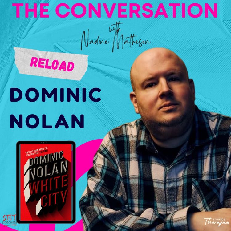 cover art for Reload: Dom Nolan - Shadows, Rabbit Holes and a 10 Year Stretch