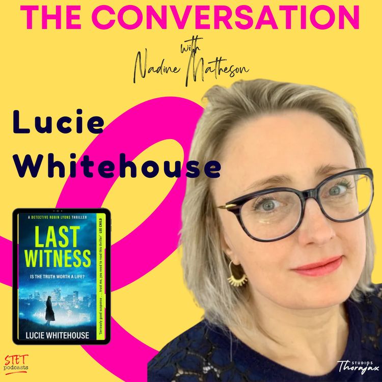 cover art for Lucie Whitehouse: Deadlines, Doubt, and The Chaos of Creativity 