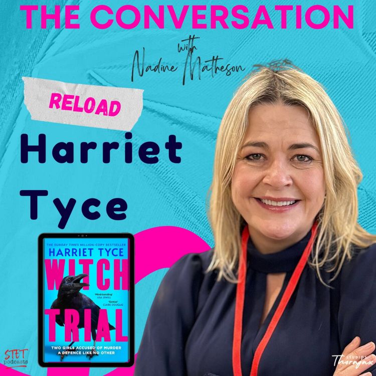 cover art for Reload: Harriet Tyce -The Art of Crafting Unlikable Characters and the Journey to Redemption