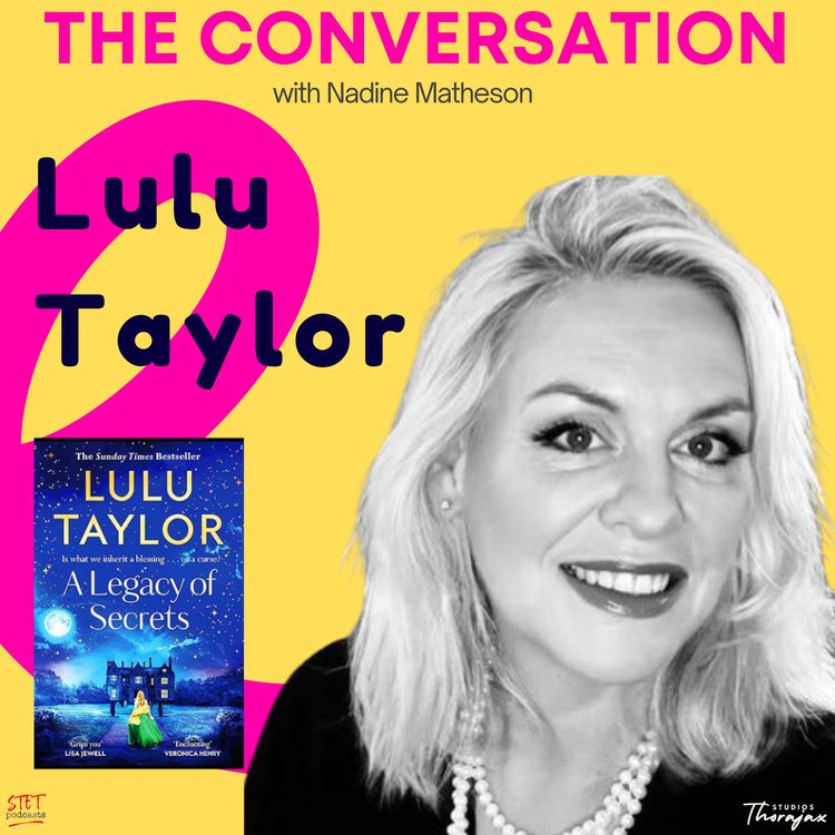 cover art for Lulu Taylor: The Write Life: Voice, Secrets & Second Chances 