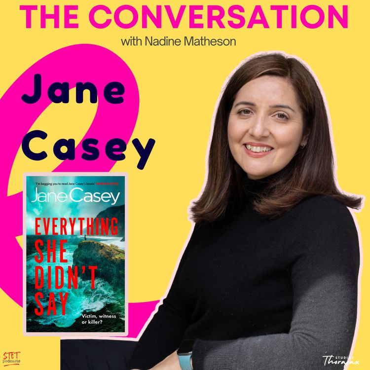cover art for Jane Casey | Convents, Crime and Reinvention