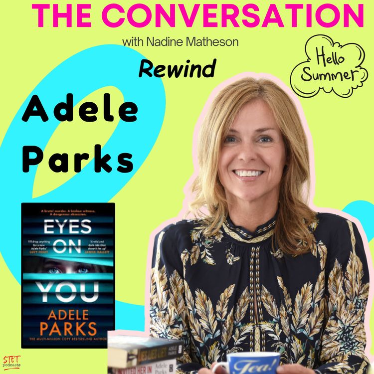 cover art for Summer Rewind: Adele Parks |The Book That Started With a Message on an Answering Machine
