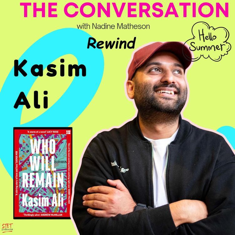 cover art for Summer Rewind | Kasim Ali on Ambition, the weight of family expectation and Who Will Remain