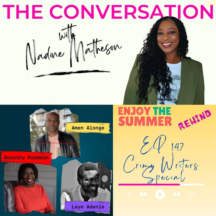 cover art for Summer Rewind with Dorothy Koomson, Amen Alonge and Leye Adenle - Crime Writers Special