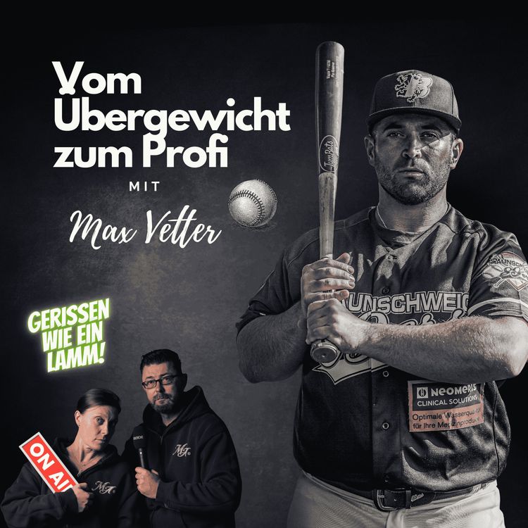 cover art for Vom Übergewicht zum Profi: Max Vetters Weg durch Schmerz, Glaube und Disziplin