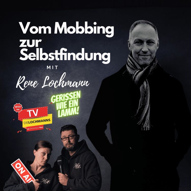 cover art for René Lochmann (Die Lochmanns): Vom Mobbing zur Selbstfindung