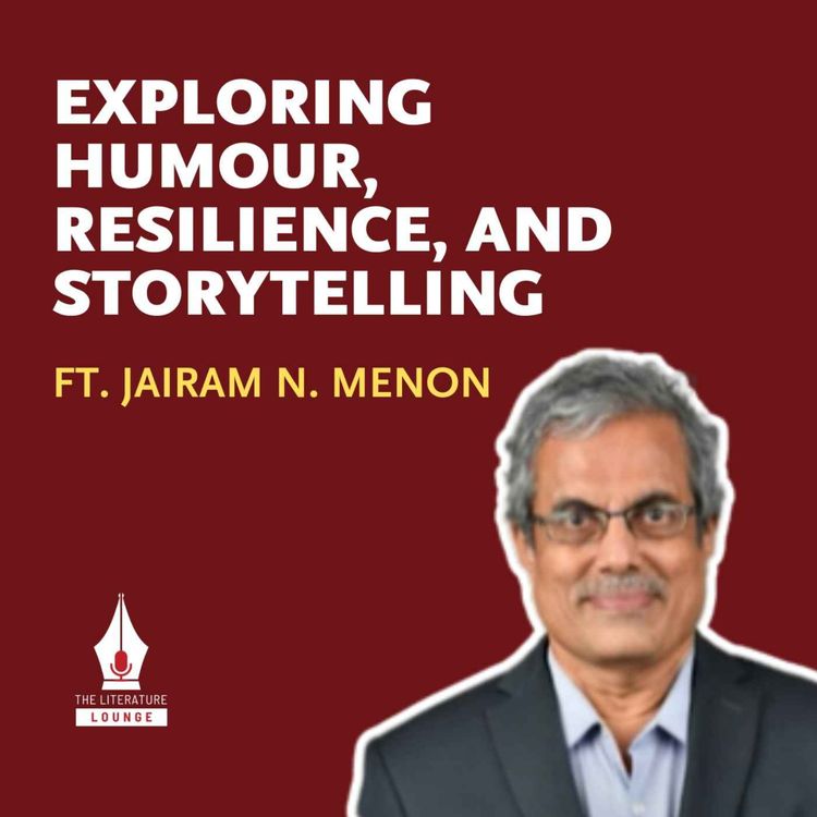 cover art for Exploring Humour, Resilience, and Storytelling with Jairam N Menon
