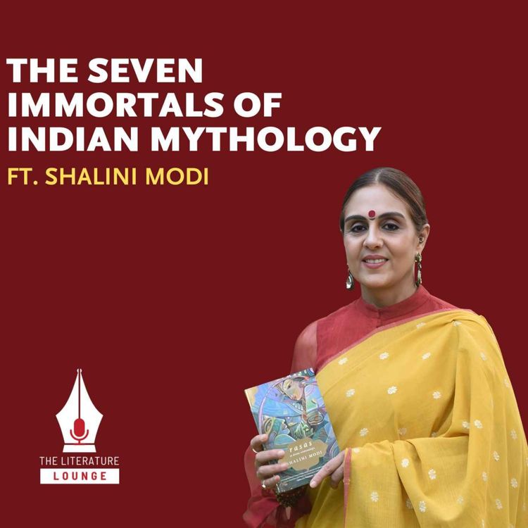 cover art for Rasas in Divine Relationships With Shalini Modi | The Literature Lounge