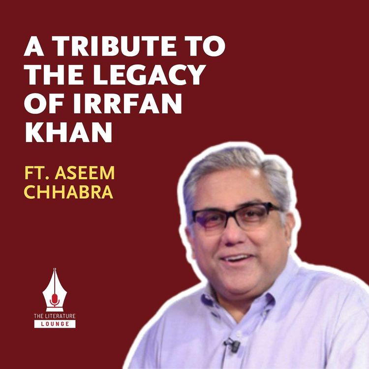 cover art for A Tribute to the Legacy of Irrfan Khan with Aseem Chhabra