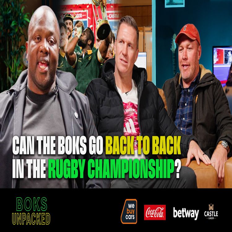 cover art for Boks Unpacked Ep1: “Can the Boks go back to back in the Rugby Championship?”