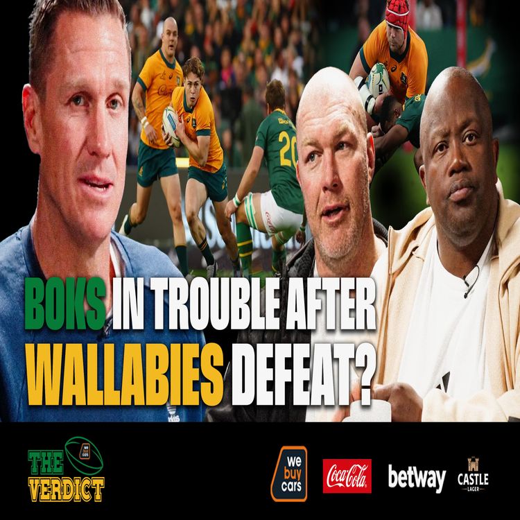 cover art for The Verdict - Ep 1 - Boks Suffer Embarrassing Defeat To Wallabies!
