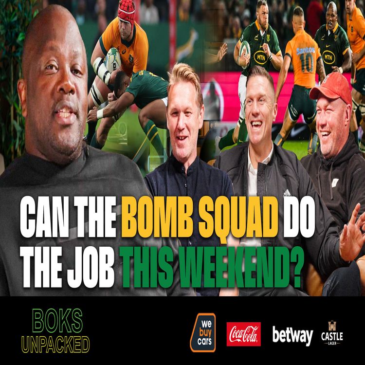cover art for Boks Unpacked Ep2 - Can the Bomb squad do the job this weekend?
