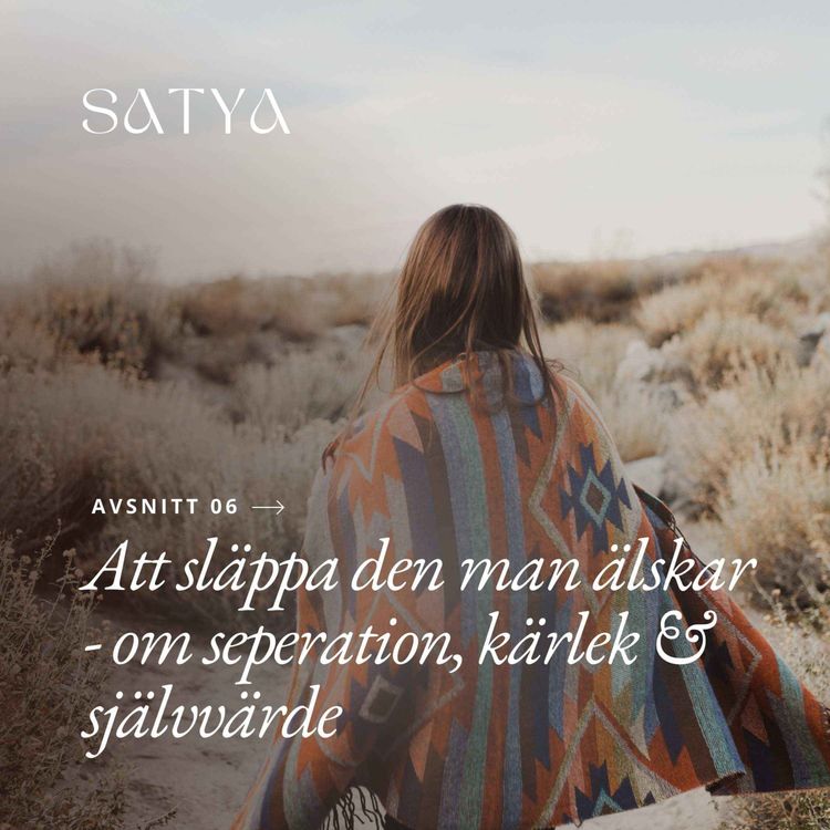 cover art for Att släppa den man älskar - om seperation, kärlek & självvärde
