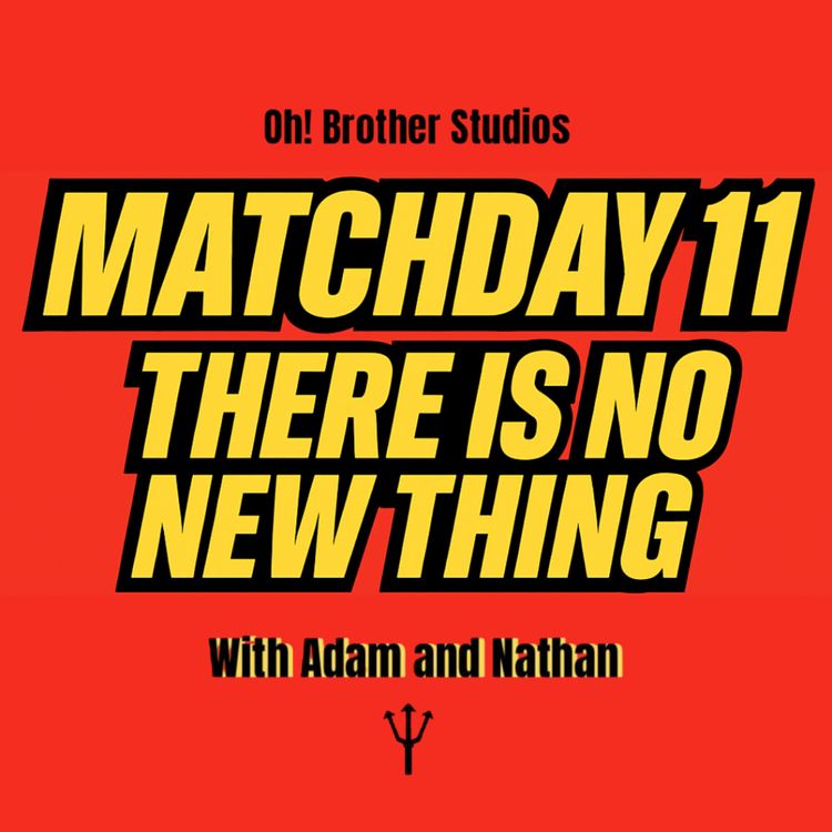 cover art for Match Day 11 - There Is No New Thing