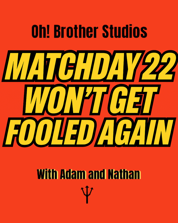 cover art for Match Day 22 - Won’t Get Fooled Again