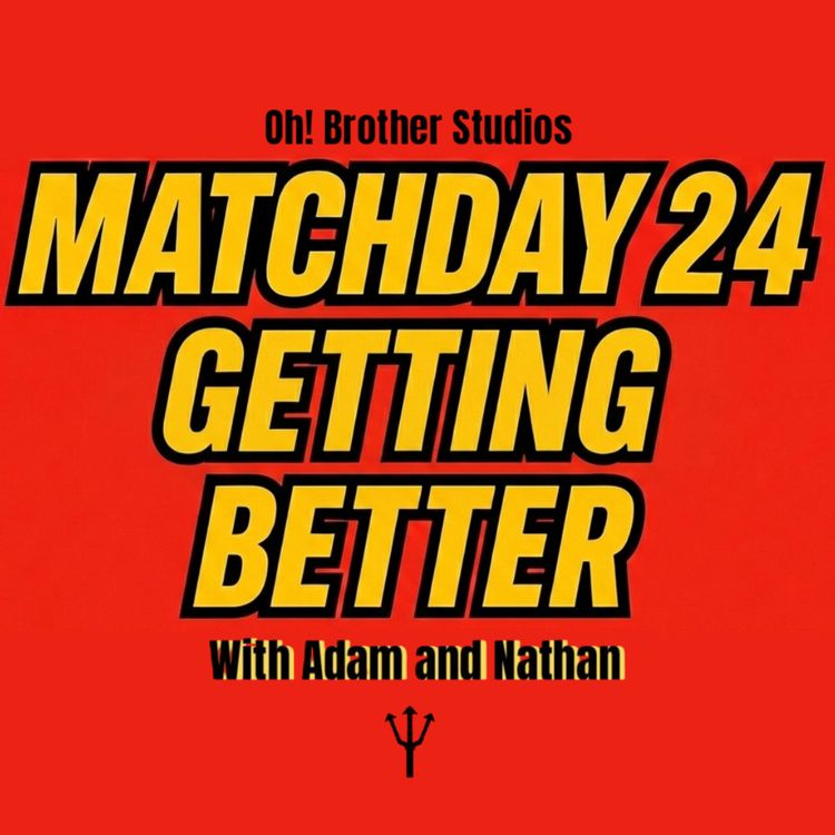 cover art for Match Day 24 - Getting Better