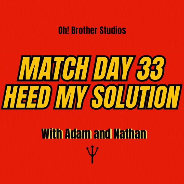 cover art for Match Day 33 - Heed My Solution