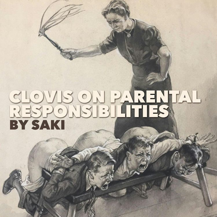 cover art for Clovis on Parental Responsibility by Saki