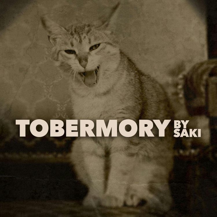 cover art for Tobermory–a Classic Short Story by Saki